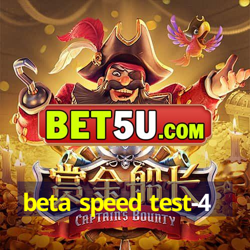 beta speed test